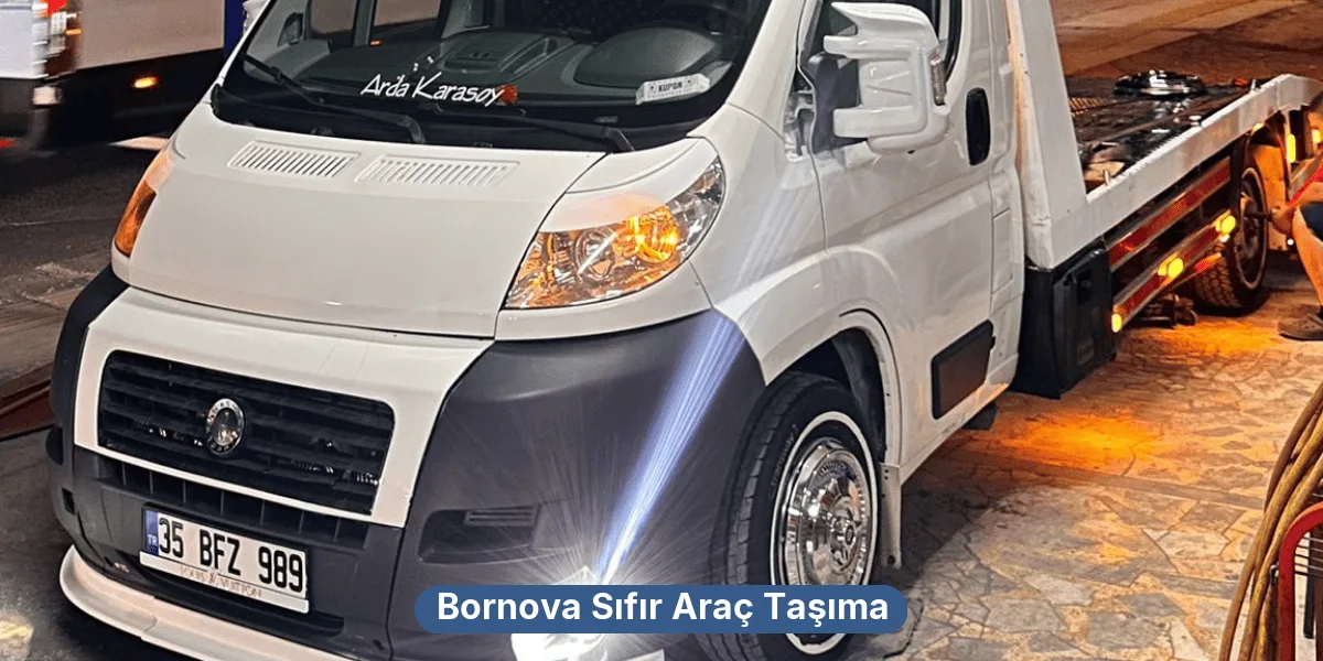 Bornova Sıfır Araç Taşıma